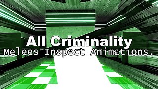 All Criminality Melees Inspect Animations [upl. by Huston]