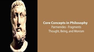 Parmenides of Elea  Thought Being and Monism  Philosophy Core Concepts [upl. by Narcissus375]