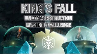 Under Construction Daughters of Oryx Challenge  Kings Fall Master Raid  Destiny 2 [upl. by Qerat]