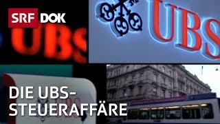 Die Akte UBS – Das Ende des Schweizer Bankgeheimnisses  Doku  SRF Dok [upl. by Yenterb]