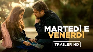 Martedì e Venerdì  Trailer Ufficiale  Dal 22 febbraio al cinema [upl. by Esinrahc]