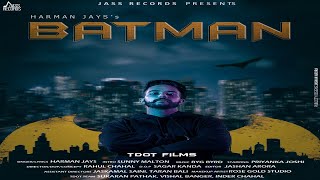 Batman  Full HD   Harman Jays  Punjabi Songs 2019 [upl. by Cud]