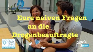 Eure Fragen an die Drogenbeauftragte  Jung amp Naiv Folge 182 [upl. by Aciret973]