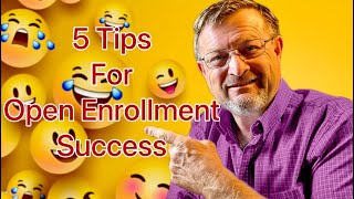 5 Tips for Open Enrollment Success [upl. by Knowlton166]