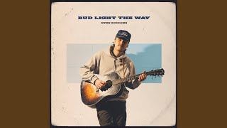 Bud Light The Way [upl. by Compte]