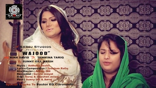 quot WAJOOD quot RINA DAVID ft TEHMINA TARIQ quotOFFICIAL RELEASEquot FULL SONG [upl. by Solberg]