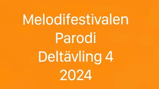 Melodifestivalen parodi deltävling 4 2024 [upl. by Pompei]