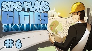 The Mall Sips Plays Cities Skylines  Part 6 [upl. by Cirederf]