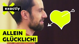 Allein glücklich Als Single in einer PaarGesellschaft  Doku  exactly [upl. by Nitsirk694]