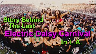 RAVES Official Documentary quotThe Last Dancequot The Story of EDC Los Angeles 2010 [upl. by Zweig]