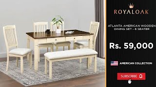 Royaloak  Atlanta American Wooden Dining Set  6 Seater [upl. by Ahsinat241]