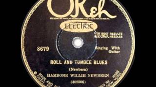 Roll and Tumble Blues  Hambone Willie Newbern [upl. by Duwalt]