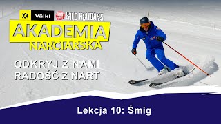 Nauka jazdy na nartach Lekcja 10 Śmig [upl. by Ruyle998]