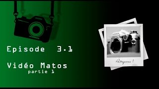 Episode 31 Comment bien choisir son matos photo [upl. by Nichols]