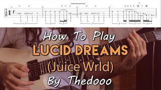 How To Play quotLucid Dreamsquot By Juice Wrld  Thedooo Mini Cover Arrangement Tutorial With TAB [upl. by Aciretnahs]