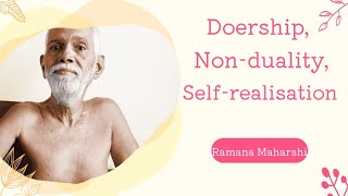 Doership Nonduality and Selfrealisation  Bhagavan Sri Ramana Maharshi [upl. by Eiramasil]