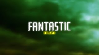 Syster  Fantastic OFF LYRIC VIDEO [upl. by Pegma]