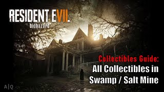 Resident Evil VII 7 Biohazard Collectibles Guide  Swamp  Salt Mine [upl. by Akemak516]