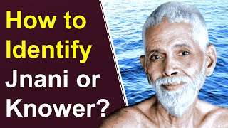 Ramana Maharshi explains How To Identify Jnani or Knower of Truth How To Become A Jnani [upl. by Mackay583]