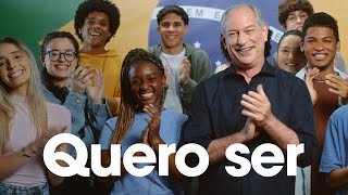 O QUE VOCÊ QUER SER  CIRO PRESIDENTE 12 [upl. by Gavin]