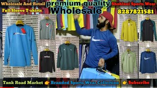 Premium quality Branded Sports Wear Tshirts Collection Wholesale market  Tank Road SportsWear shop [upl. by Ellsworth3]