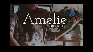 Comptine Dun Autre Été Yann Tiersen  Vanessa Sancez Violin [upl. by Achilles817]