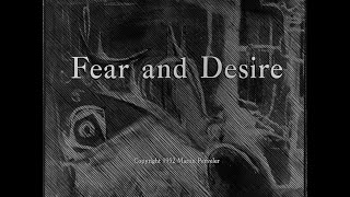 Fear And Desire 1953 [upl. by Orual]