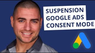 Suspension Google Ads RGPD amp Consent Mode [upl. by Modnarb]