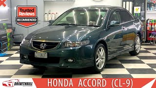 Honda Accord CL9 Review 2003 Model  24l Accord  CL7 VS CL9  Price amp Specification  Drive Thrill [upl. by Kerekes]