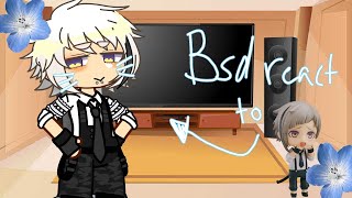 BSD react to AtsushiBSDGCRVangst [upl. by Coffeng]