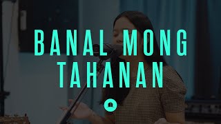 Banal Mong Tahanan ft Lewis Faith Garcia [upl. by Keven65]