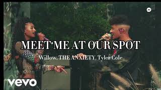 MEET ME AT OUR SPOT LYRICS  Willow THE ANXIETY Tyler Cole [upl. by Season]