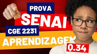 SENAI APRENDIZAGEM INDUSTRIAL CGE 2231 MATEMÁTICA QUESTAO 34 [upl. by Ater840]