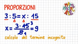 PROPORZIONI 1 come si calcola il termine incognito  PR05 [upl. by Also]