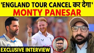 MONTY PANESAR EXCLUSIVE  Ben Stokes को लेकर Monty का बड़ा खुलासा ऐसा नहीं हुआ तो Tour Cancel [upl. by Wolsky]