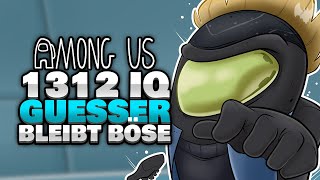 1312 IQ GUESSER spielt CLEAN 👉  ♠ Among Us ♠ [upl. by Kcod176]