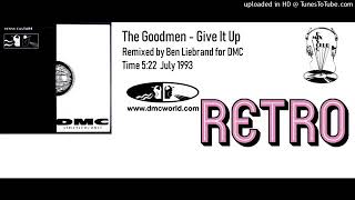 The Goodmen Give It Up DMC Remix by Ben Liebrand July 1993 [upl. by Idnyc740]