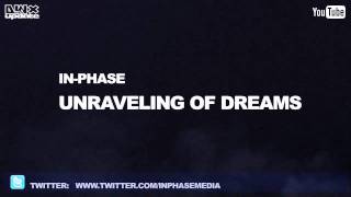 InPhase  Unraveling Of Dreams Preview [upl. by Hedberg]