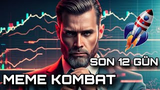 Hazır Olun SON 12 GÜN Kaldı YÜKSEK POTANSİYEL Olabilir Meme Kombat ÖN SATIŞ Nasıl Katılırız [upl. by Selokcin]