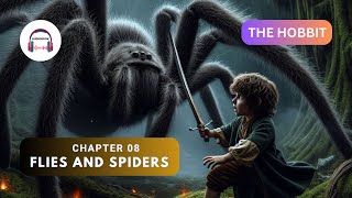 The Hobbit  Chapter 8  Flies and Spiders Audiobook007 [upl. by Ezarras]