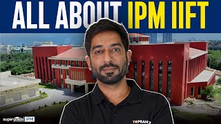 All About IPM IIFT  Age Criteria Admission Process amp Eligibility Criteria  SuperGrads IPM [upl. by Nil]