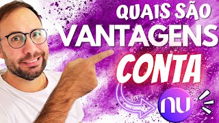 Quais são as VANTAGENS de ter uma CONTA NUBANK [upl. by Heater]