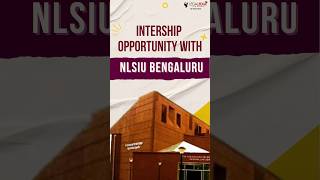 Internship Opportunity with NLSIU Bengaluru [upl. by Kippar]