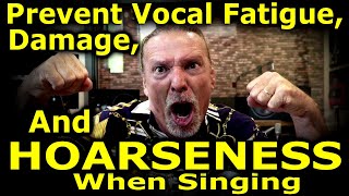 How To Prevent Hoarseness Damage and Vocal Fatigue When Singing  Ken Tamplin Vocal Academy [upl. by Etnahsal379]