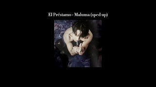 El PréstamoMaluma sped up  letra [upl. by Buchalter]