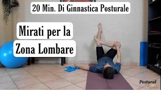 20 MIN DI GINNASTICA POSTURALE  MIRATI PER LA ZONA LOMBARE [upl. by Notnad]