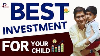 Best Investment Plan for Your CHILD 2024 I Best Long Term Investment Option for KIDS [upl. by Ynnad972]