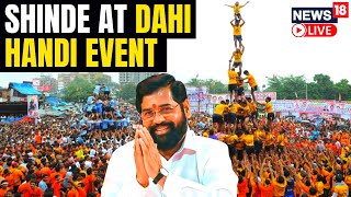 Dahi Handi 2023 Live  Janmashtami 2023 Celebrations LIVE  Krishna Janmashtami Live  News18  N18L [upl. by Trautman]