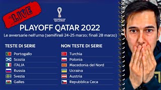 SORTEGGIO SHOCK PER LTALIA ➤ LIVE REACTION SPAREGGI PLAYOFF MONDIALI QATAR 2022 [upl. by Araccot]