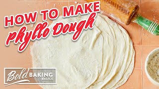 How to Make Phyllo Dough Filo Pastry  Bold Baking Basics [upl. by Attiuqehs]